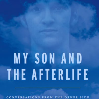 My Son and the Afterlife